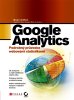 Google Analytics - podrobn� pr�vodce webov�mi statistikami